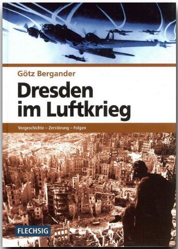 Götz Bergander - Dresden im Luftkrieg - Preis vom 30.09.2026 22:30:23 h