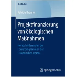 Projektfinanzierung von ökologischen Massnahmen, Fachbücher von Patricia Brunner
