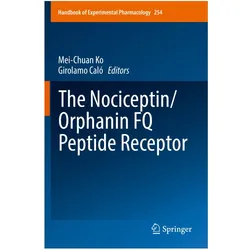 The Nociceptin/Orphanin FQ Peptide Receptor, Ratgeber von Mei-Chuan Ko, Girolamo Caló