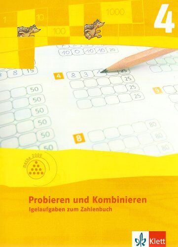 Probieren und Kombinieren 4: Igelaufgaben zum Zahlenbuch. Arbeitsheft für das 4. Schuljahr. Programm mathe 2000 - Preis vom 09.10.2026 07:28:09 h