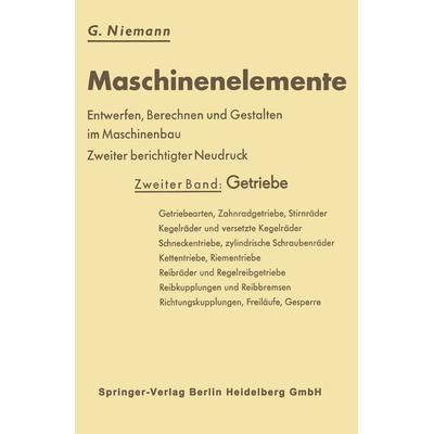 Maschinenelemente, Taschenbuch von Gustav Niemann, Springer Berlin, 978-3-662-23317-7
