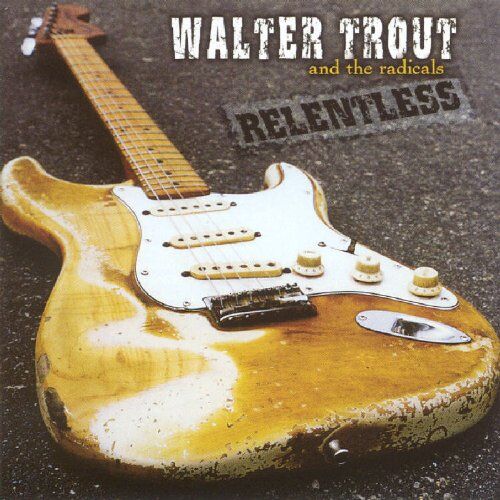 Walter Trout - Relentless - Preis vom 09.10.2026 07:28:09 h