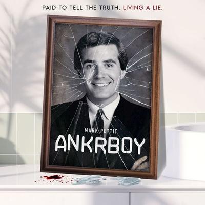 ANKRBOY - Mark Pettit, Audio, 9780988928381