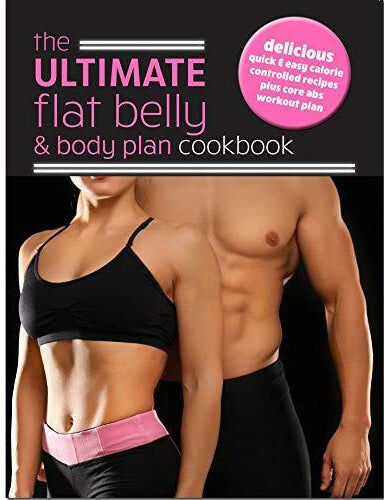 Iota Publishing The Ultimate Flat Belly & Body Plan Cookbook by Iota - Paperback - Calorie-Controlled Recipes & Core Workout Plan - Non Fiction