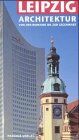 Wolfgang Hocquél - Leipzig Architektur: Architekturführer. Von der Romanik bis zur Gegenwart - Preis vom 15.10.2026 23:06:25 h