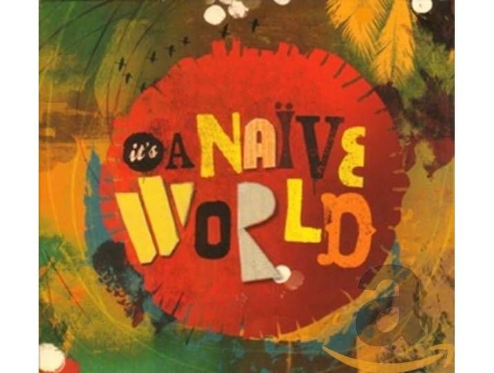 Various - It's A Naive World