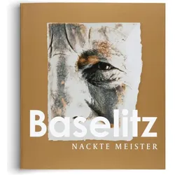 Georg Baselitz, Fachbücher von Georg Baselitz, Sabine Haag, Eric Darragon, Frédérique Goerig-Hergott, Andreas Zimmermann