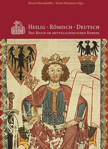 Bernd Schneidmüller - Heilig - Römisch - Deutsch: Das Reich im mittelalterlichen Europa - Preis vom 13.10.2026 19:28:25 h