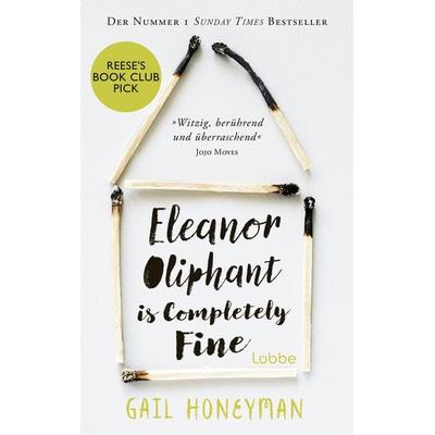 Eleanor Oliphant Is Completely Fine (deutsche Ausgabe), Taschenbuch von Gail Honeyman, Lübbe, 978-3-404-01510-8