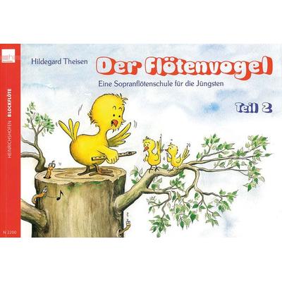Der Flötenvogel. Eine Sopranblockflötenschule für die Jüngsten / Der Flötenvogel (Band 2) -