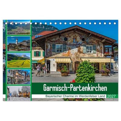 Garmisch-Partenkirchen - Bayerischer Charme im Werdenfelser Land (Tischkalender 2027 DIN A5 quer), CALVENDO Monatskalender