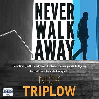 Never Walk Away - Nick Triplow, Audio, 9781399154284