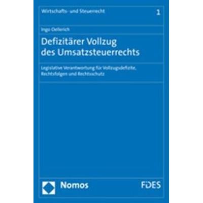 Defizitärer Vollzug des Umsatzsteuerrechts, Taschenbuch von Ingo Oellerich, Nomos, 978-3-8329-3306-7
