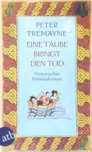 Peter Tremayne - Eine Taube bringt den Tod: Historischer Kriminalroman: Ein Fall für Schwester Fidelma (Schwester Fidelma ermittelt) - Preis vom 09.10.2026 07:28:09 h