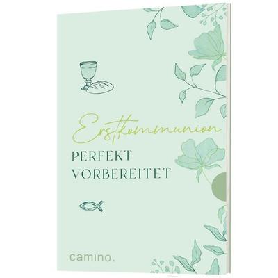 Erstkommunion perfekt vorbereitet, Taschenbuch von , Camino, 978-3-96157-226-7