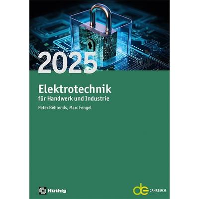 Jahrbuch für das Elektrohandwerk / Elektrotechnik für Handwerk und Industrie 2025, Taschenbuch von , Hüthig, 978-3-8101-0629-2