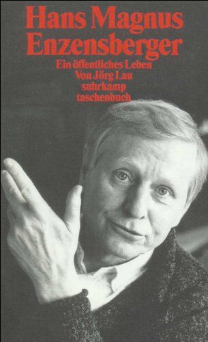 Jörg Lau - Hans Magnus Enzensberger: Ein öffentliches Leben (suhrkamp taschenbuch) - Preis vom 10.10.2026 11:48:34 h