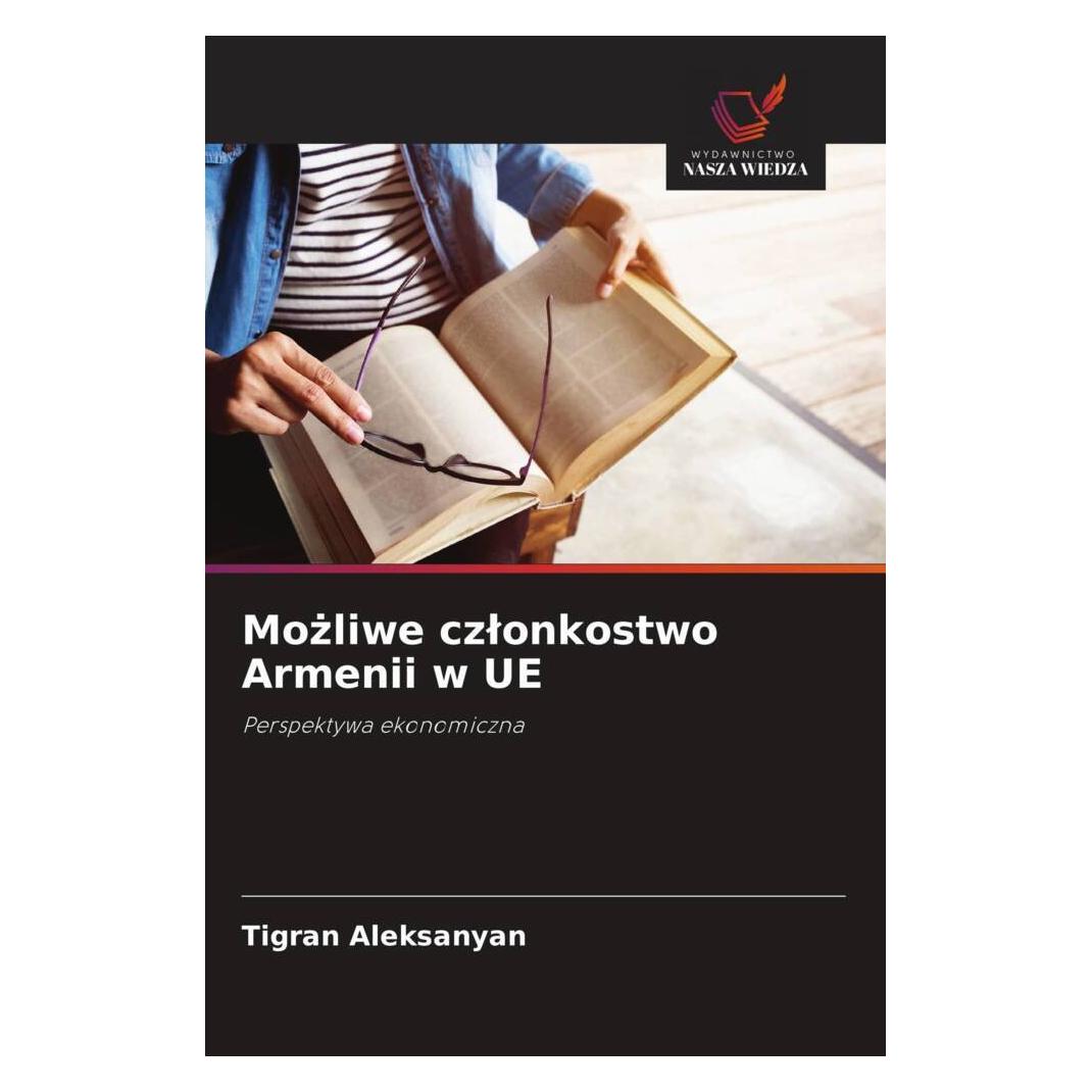 Wiedza Powszechna Mozliwe czlonkostwo Armenii w UE (Softcover, Tigran Aleksanyan) (57164179)