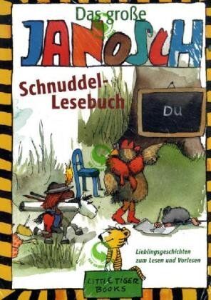 Janosch - Das große Janosch-Schnuddel-Lesebuch: Lieblingsgeschichten zum Lesen und Vorlesen - Preis vom 16.10.2026 11:41:07 h