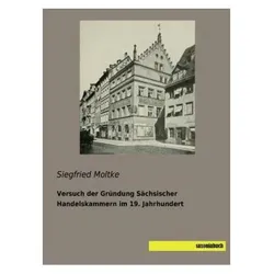 Versuch der Gründung Sächsischer Handelskammern im 19. Jahrhundert, Fachbücher von Siegfried Moltke