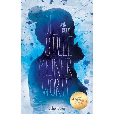 Die Stille meiner Worte, Taschenbuch von Ava Reed, Ueberreuter Verlag, Kinder- und Jugendbuch
