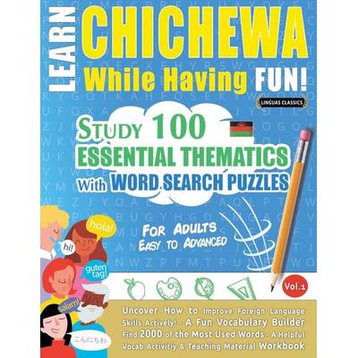 LEARN CHICHEWA WHILE HAVING FUN! - FOR ADULTS, Taschenbuch von Linguas Classics, Linguas Classics