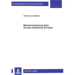 Beweisverwertung beim Einsatz Verdeckter Ermittler, Fachbücher von Annette von Stetten
