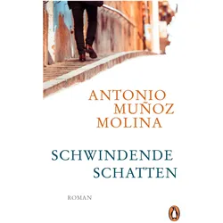 Schwindende Schatten, Belletristik von Antonio Muñoz Molina