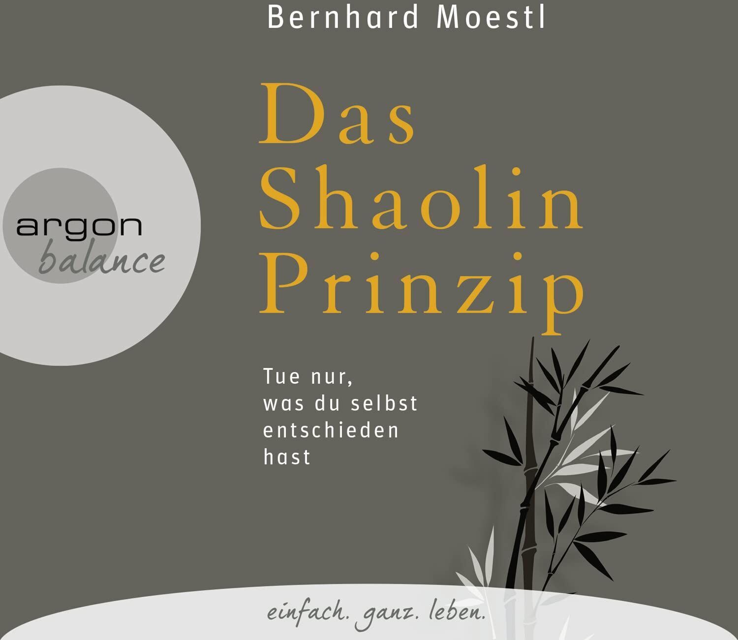 Bernhard Moestl - Das Shaolin-Prinzip - Preis vom 09.10.2026 07:28:09 h