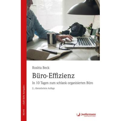 Büro-Effizienz, Taschenbuch von Rositta Beck, Junfermann, 978-3-95571-683-7