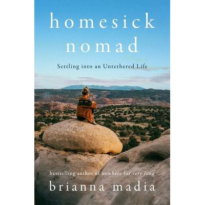 Homesick Nomad, Gebundene Ausgabe von Brianna Madia, Harper Collins (US), 978-0-06-344013-5