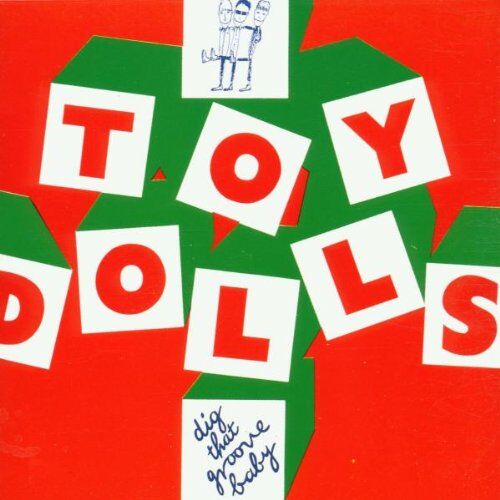the Toy Dolls - Dig That Groove Baby - Preis vom 09.10.2026 07:28:09 h