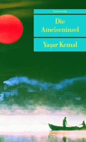 Yasar Kemal - Die Ameiseninsel - Preis vom 13.10.2026 11:25:28 h