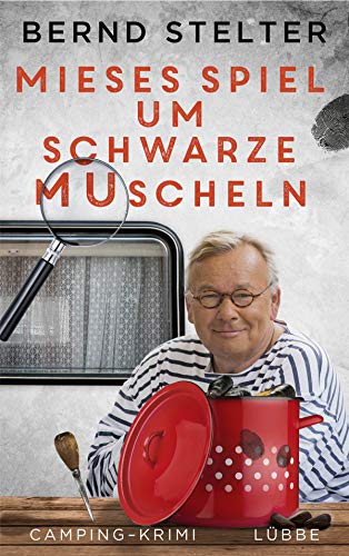 Bernd Stelter - Mieses Spiel um schwarze Muscheln: Camping-Krimi (Holland-Krimi, Band 3) - Preis vom 30.09.2026 22:30:23 h