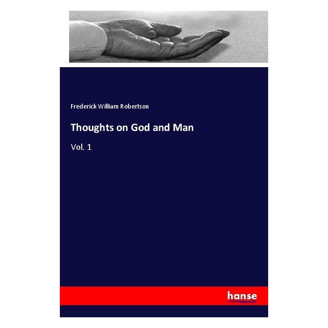 Hansebooks Thoughts on God and Man (Deutsch, Softcover, Frederick William Robertson) (56124072)