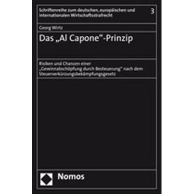 Das 'Al Capone'-Prinzip; Taschenbuch von Georg Wirtz, Nomos, 978-3-8329-1790-6