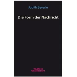 Die Form der Nachricht, Fachbücher von Judith Beyrle