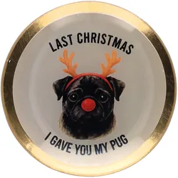 Love Plates Glasteller S mit Motiv Last Christmas I gave you my pug