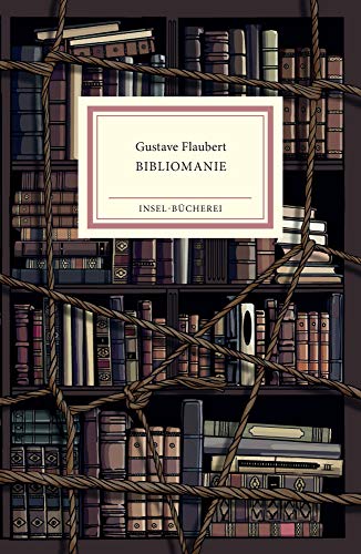 Gustave Flaubert - Bibliomanie (Insel-Bücherei) - Preis vom 14.10.2026 23:07:16 h