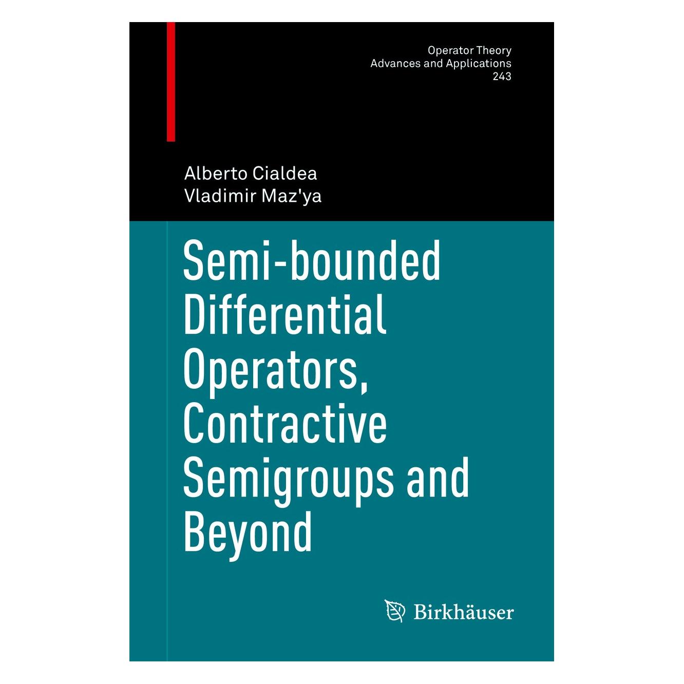 Springer Cialdea:Semi-bounded Differential Oper (Englisch, Hardcover, Alberto Cialdea, Vladimir Maz'ya) (9783319045573)