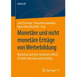 Monetäre und nicht monetäre Erträge von Weiterbildung, Fachbücher von Josef Schrader, Hans-Peter Blossfeld, Alexandra Ioannidou
