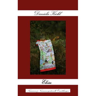 Eloise, Taschenbuch von Daniela Kickl, BoD – Books on Demand, 978-3-7526-6879-7