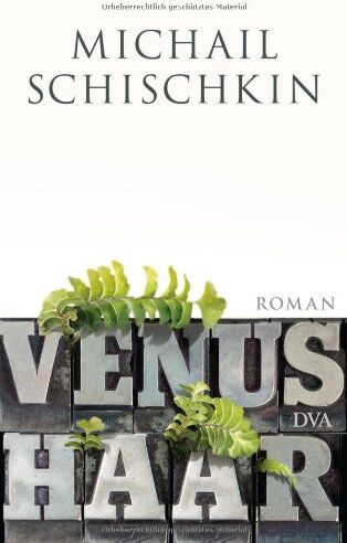 Michail Schischkin - Venushaar: Roman - Preis vom 09.10.2026 07:28:09 h