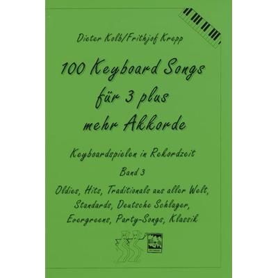 100 Keyboardsongs für 3 plus mehr Akkorde -