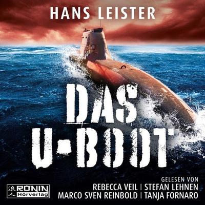 Das U-Boot - Hans Leister, Audio, 9783961543700