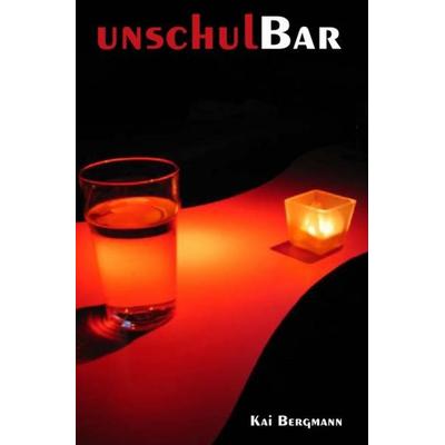 UnschulBar, Taschenbuch von Kai Bergmann, Epubli, 978-3-8442-8464-5
