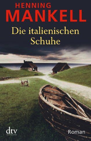Henning Mankell - Die italienischen Schuhe - Preis vom 12.10.2026 11:37:12 h