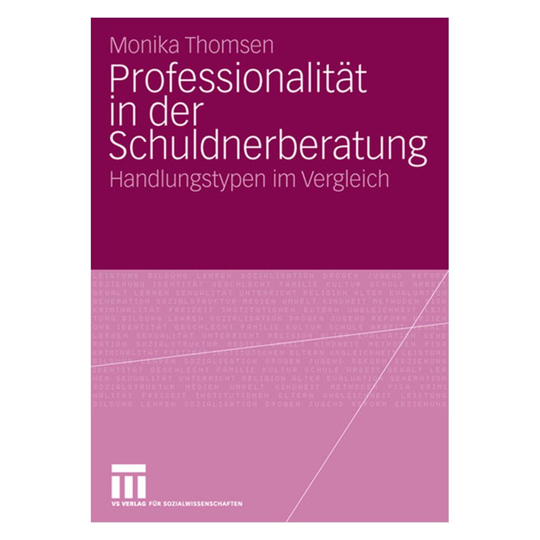 VS Professionalität in der Schuldnerberatung (Deutsch, Softcover, Monika Thomsen) (8554827)
