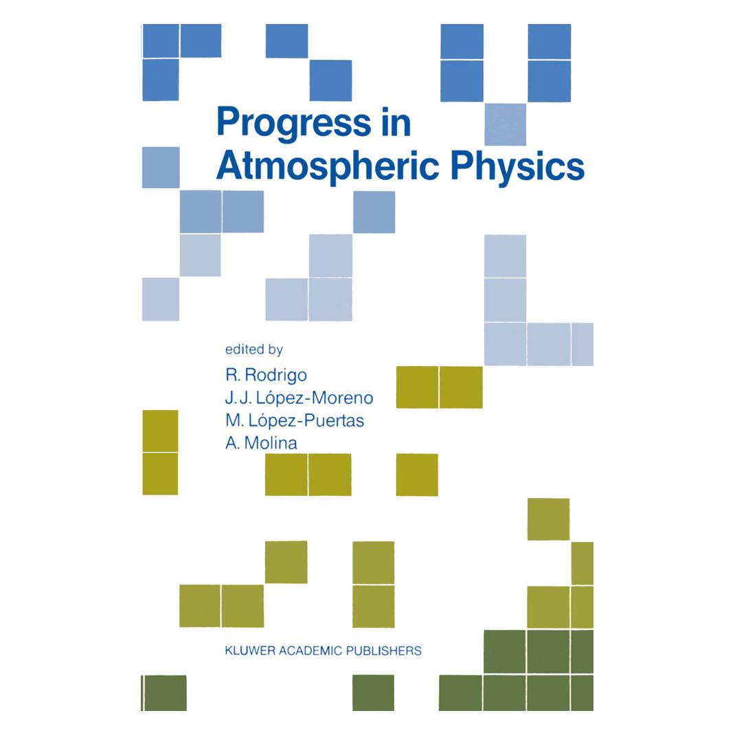 Springer Progress in Atmospheric Physics (Englisch, Softcover, A. Molina, J.J. López-Moreno, M. López-Puertas, R. Rodrigo) (55560937)