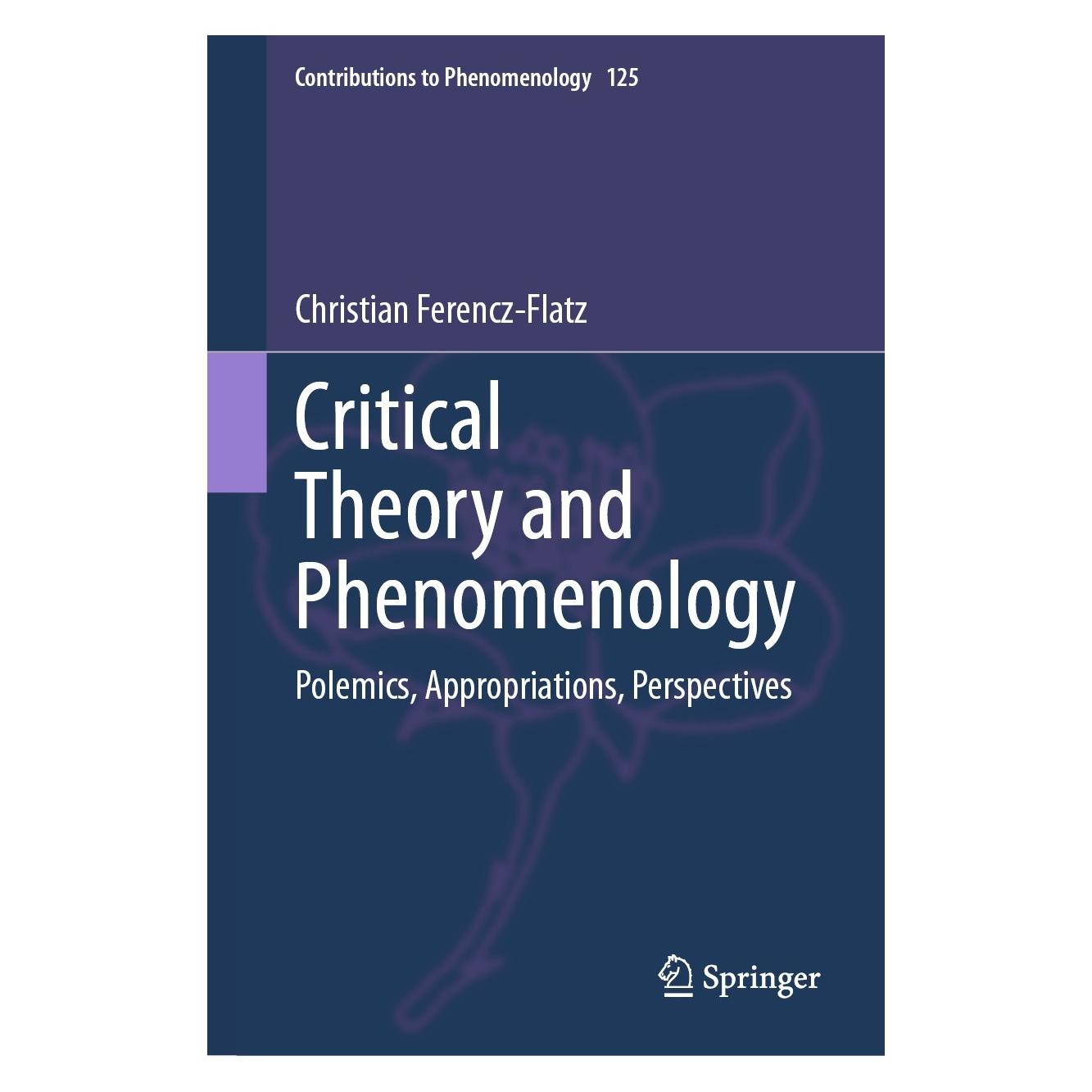 Springer Critical Theory and Phenomenology (Englisch, Hardcover, Christian Ferencz-Flatz) (9783031276149)